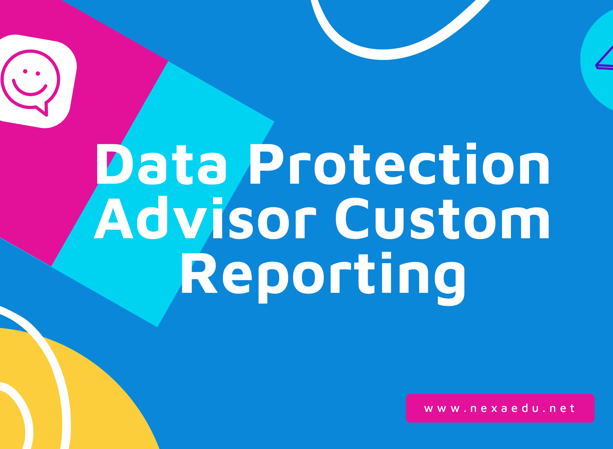 Data Protection Advisor Custom Reporting